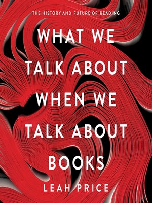cover image of What We Talk About When We Talk About Books